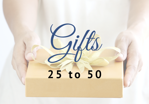 25 to 50 gifts